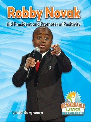 cover image of Robby Novak: Kid President and Promoter of Positivity
